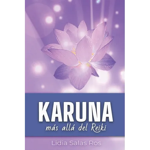 Karuna: más allá del Reiki