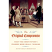 The Original Compromise: What The Constitution's Framers Were Really Thinking