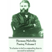 Herman Melville Poetry Volume 1: "It is better to fail in originality than to succeed in imitation."
