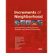 Increments of Neighborhood: A Compendium of Built Types for Walkable and Vibrant Communities