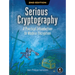 Serious Cryptography, 2nd Edition: A Practical Introduction to Modern Encryption