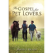 The Gospel for Pet Lovers