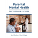 Parental Mental Health: Factoring in Fathers