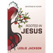 Rooted in Jesus