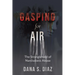 Gasping for Air: The Stranglehold of Narcissistic Abuse