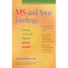 MS and Your Feelings: Handling the Ups and Downs of Multiple Sclerosis