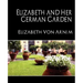 Elizabeth and Her German Garden (New Edition)