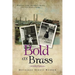 Bold as Brass