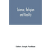 Science, religion and reality