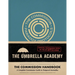 Umbrella Academy: The Commission Handbook: A Complete Commission Guide to Temporal Anomalies