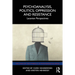 Psychoanalysis, Politics, Oppression and Resistance: Lacanian Perspectives