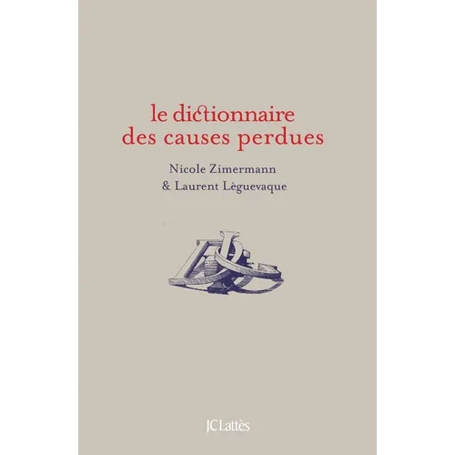 Dictionnaire des causes perdues