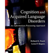 Cognition and Acquired Language Disorders: An Information Processing Approach
