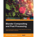 Blender Compositing and Post Processing