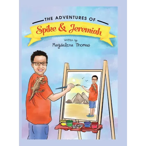 The Adventures of Spike & Jeremiah: Spike the Bearded Dragon