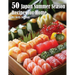 50 Japan Summer Season Recipes for Home