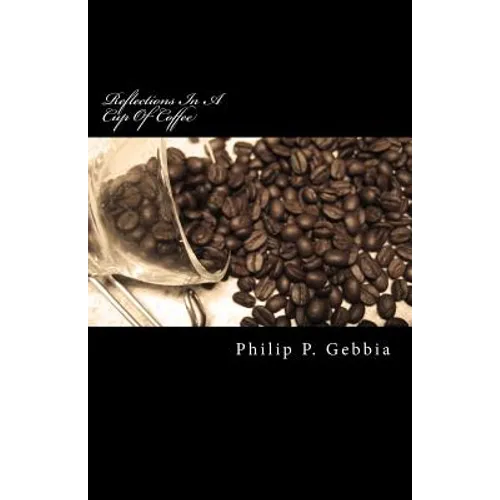 Reflections In A Cup Of Coffee