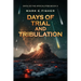 Days of Trial and Tribulation: Days of the Apocalypse, #3