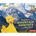 Explore Mountain Habitats with Big Bird