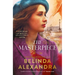 The Masterpiece: The Moving and Gripping Historical Novel from the Much-Loved Bestselling Author of the Mystery Woman, for Readers of Fiona McIntos
