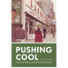 Pushing Cool: Big Tobacco, Racial Marketing, and the Untold Story of the Menthol Cigarette