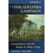 The Philadelphia Campaign: Germantown and the Roads to Valley Forge, Volume 2
