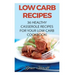 Low Carb Recipes: 36 Healthy Casserole Recipes For Your Low Carb Cookbook!