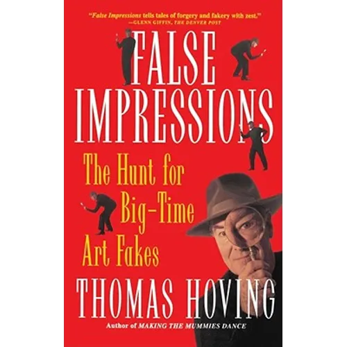 False Impressions: The Hunt for Big-Time Art Fakes