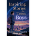 Inspiring Stories for Teen Boys: Navigating Puberty, Gaming, Identity, Social Media - A Motivational Chapter Book of Confidence, Courage, and Kindness