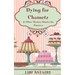Dying for Chametz & Other Mystery Stories for Passover