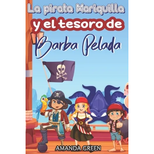 La pirata Mariquilla y el tesoro de Barba Pelada
