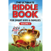 The Ultimate Riddle Book for Smart Kids & Families Volume 1: Riddles for Smart Kids and Fun-Loving Families!