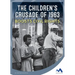 The Children's Crusade of 1963 Boosts Civil Rights