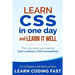 Learn CSS in One Day and Learn It Well (Includes HTML5): CSS for Beginners with Hands-on Project. The only book you need to start coding in CSS immedi