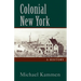 Colonial New York: A History