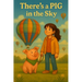 There's a PIG in the Sky