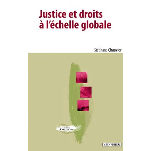 Justice Et Droits a l'Echelle Globale