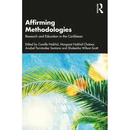 Affirming Methodologies: Research and Education in the Caribbean