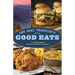 Tar Heel Traveler's Good Eats: 101 Down-Home North Carolina Classics