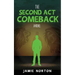 The Second Act Comeback