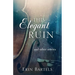 This Elegant Ruin: and other stories