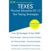 TEXES Physical Education EC-12 - Test Taking Strategies: TEXES 158 Exam - Free Online Tutoring - New 2020 Edition - The latest strategies to pass your