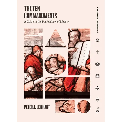 The Ten Commandments: A Guide to the Perfect Law of Liberty
