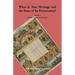 What is Your Heritage and the State of its Preservation? Volume 3. Putting Theory into Practice