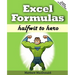 Excel Formulas: Halfwit to Hero