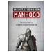 Meditations on Manhood: 100 Devotions from Charles Spurgeon