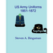 US Army Uniforms 1851-1872