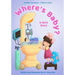 Where's Baby? A NICU Story: Hamilton and Eleanor - Children's Books