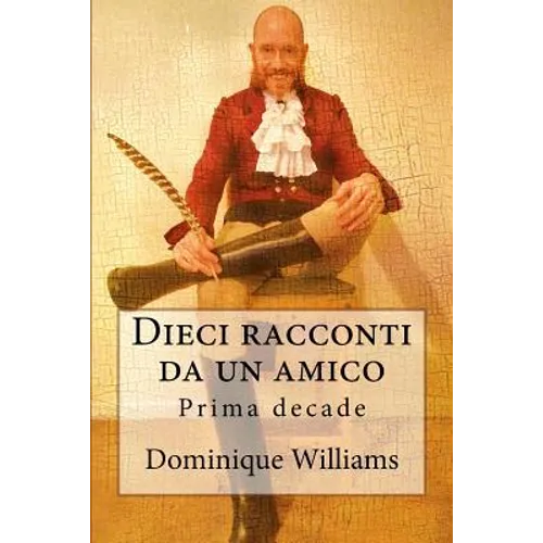 Dieci racconti da un amico