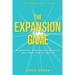 The Expansion Game: A powerful method to transform your fear into brilliance